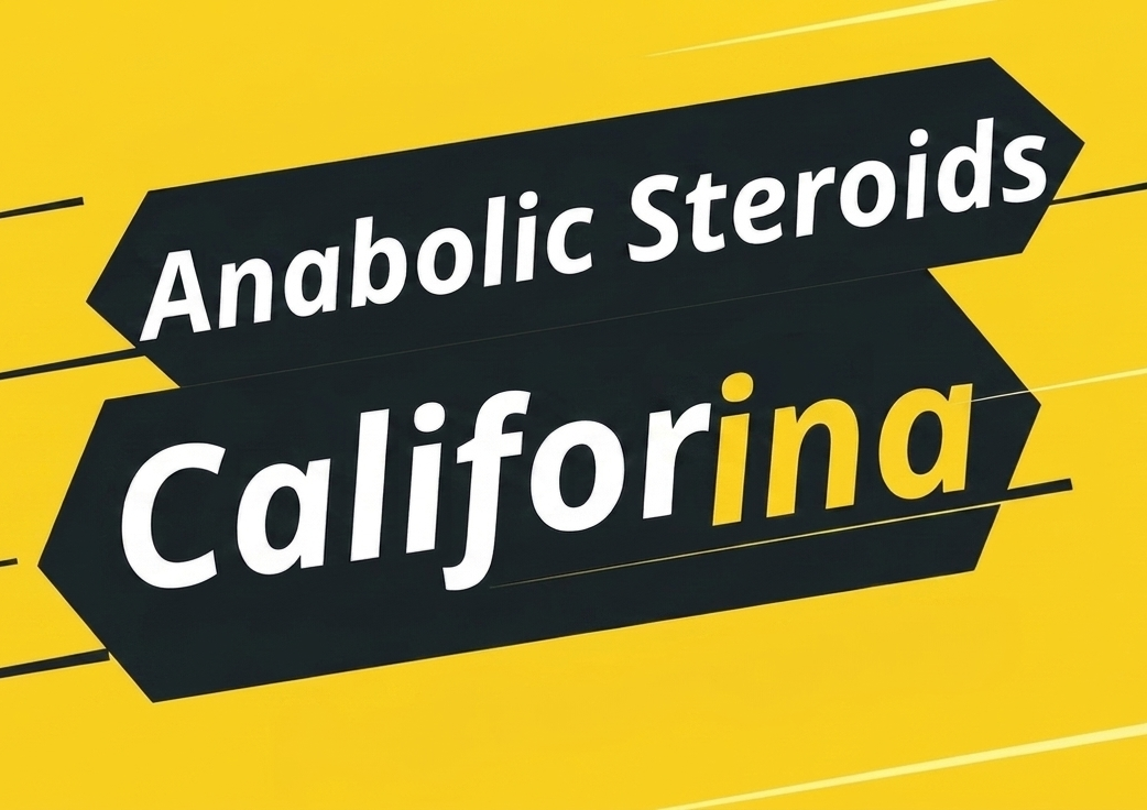 Anabolic Steroids for Sale California USA Online Shop